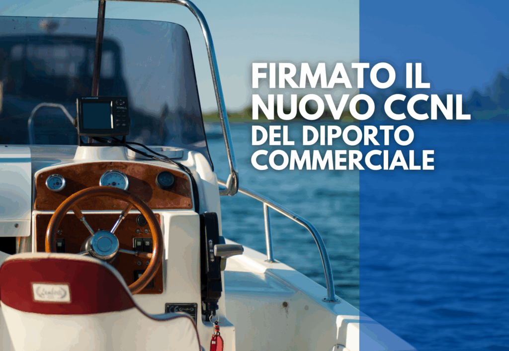 Firmato il nuovo CCNL per i marittimi impiegati su unità da diporto commerciale